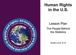 [ai] Cover page of a lesson plan titled 'Human Rights in the U.S.' featuring a globe and the text 'The People Behind the Statistics.' The design includes a circular border with the phrase 'All human beings are born free and equal in dignity and rights.' Grade level indicated is 8-12.